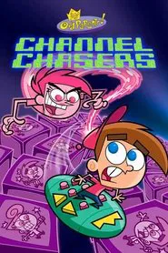 The Fairly OddParents: Channel Chasers movie poster