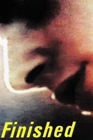 Finished movie poster