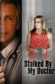 Stalked by My Doctor movie poster