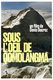 Under The Eye Of Qomolangma movie poster