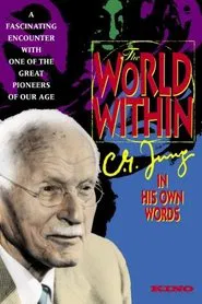 The World Within: C.G. Jung In His Own Words movie poster