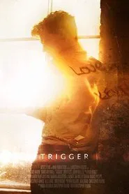 Trigger movie poster