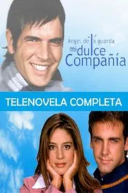 Poster da série Ángel de la Guarda Mi Dulce Compañía