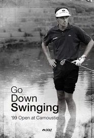 Go Down Swinging movie poster
