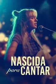 Poster do filme Nascida para Cantar