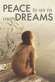 Poster do filme Peace to Us in Our Dreams