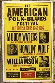 The American Folk Blues Festival: The British Tours 1963-1966 movie poster