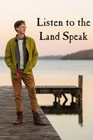 Listen to the Land Speak movie poster