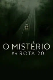 Poster da série O Mistério da Rota 20