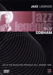 Poster do filme Jazz Legends: Billy Cobham Live At The Palais Des Festivals Hall Cannes 1989