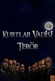 Valley of the Wolves: Terror tv show poster