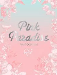 Apink 1st Concert "Pink Paradise" movie poster