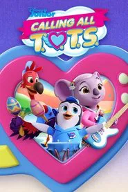 Disney Junior T.O.T.S.: Calling All T.O.T.S. tv show poster