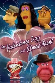 The Valentine's Day That Almost Wasn't movie poster