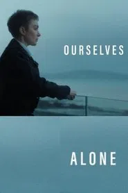 Ourselves Alone movie poster