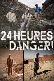 24 heures : Danger ! tv show poster