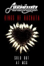 Aventura: Kings of Bachata: Sold Out at Madison Square Garden movie poster