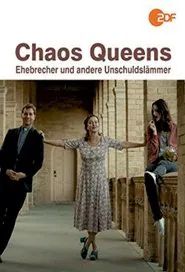 Chaos-Queens - Ehebrecher und andere Unschuldslämmer movie poster