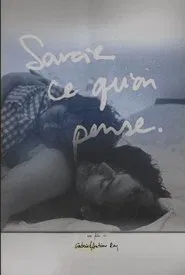 Savoir Ce Qu’on Pense movie poster