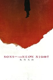 Sons of the Neon Night movie poster
