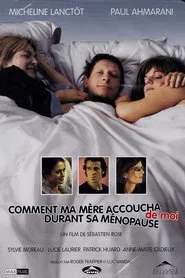 How My Mother Gave Birth to Me During Menopause movie poster