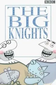 The Big Knights tv show poster