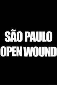 São Paulo Open Wound movie poster