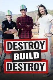 Destroy Build Destroy tv show poster