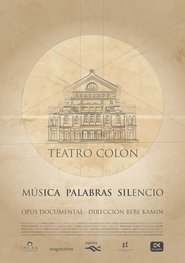 Teatro Colón: Música Palabras Silencio movie poster