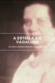 A Estrela e o Vagalume movie poster