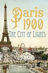 Paris 1900: The City of Lights movie poster
