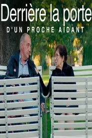 Derrière la porte d'un proche aidant movie poster