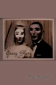 Poster do filme Crazy Glue