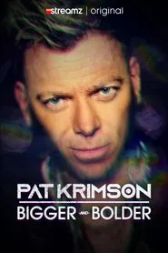 Pat Krimson: Bigger and Bolder tv show poster
