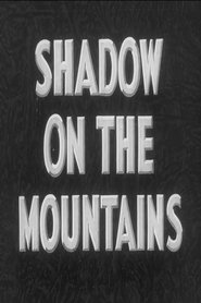 Shadow on the Mountains movie poster