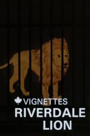 Canada Vignettes: Riverdale Lion movie poster