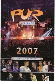 Pur & Friends: Live auf Schalke 2007 movie poster