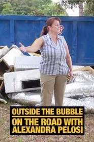 Outside the Bubble: On the Road with Alexandra Pelosi movie poster