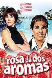 Rosa de dos aromas movie poster