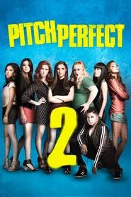 Pitch Perfect 2 movie poster