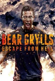 Bear Grylls: Escape From Hell tv show poster