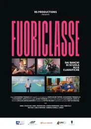 Fuoriclasse - Dai banchi di scuola alle classifiche movie poster