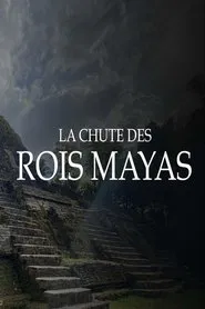 Fall Of The Maya Kings movie poster