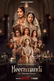 Heeramandi: The Diamond Bazaar tv show poster