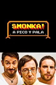 Smonka! A pico y pala tv show poster