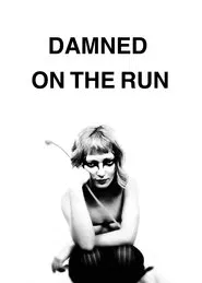 Damned on the run movie poster