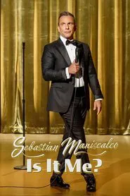 Sebastian Maniscalco: Is it Me? movie poster