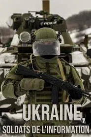 Poster do filme Ukraine, soldats de l'information