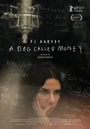 Poster do filme PJ Harvey: Um Cão Chamado Dinheiro