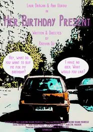 Her Birthday Present movie poster